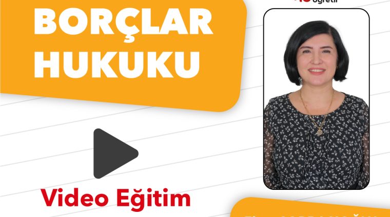 Borçlar Hukuku Video Eğitim