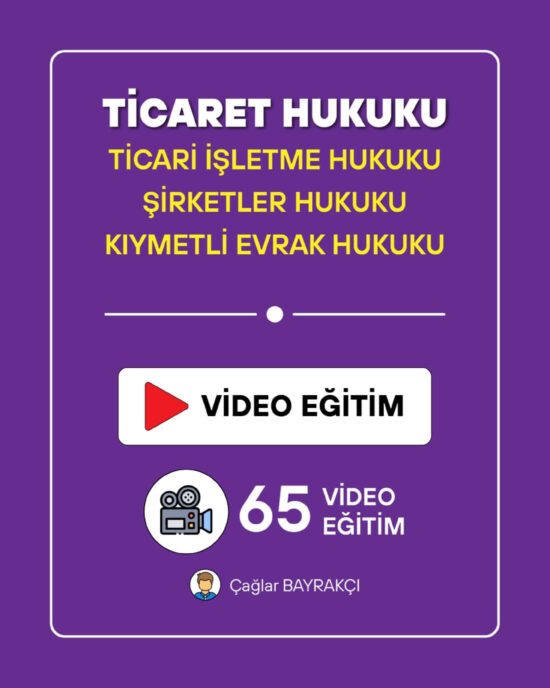 Ticaret Hukuku | Video Eğitim