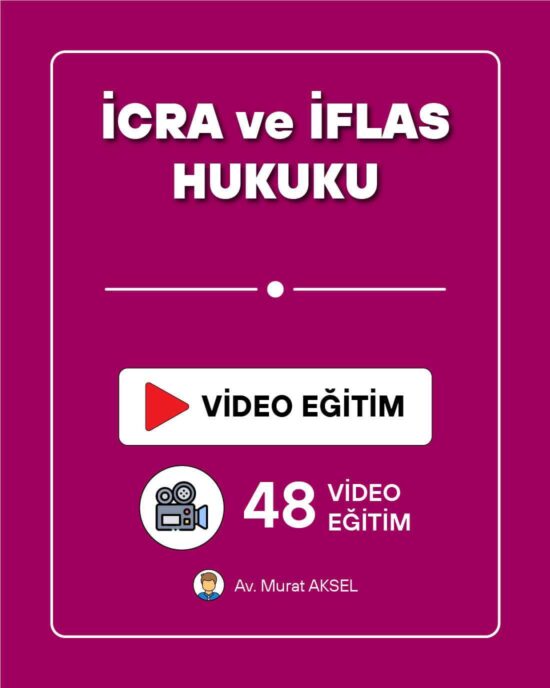 İcra ve İflas Hukuku | Video Eğitim