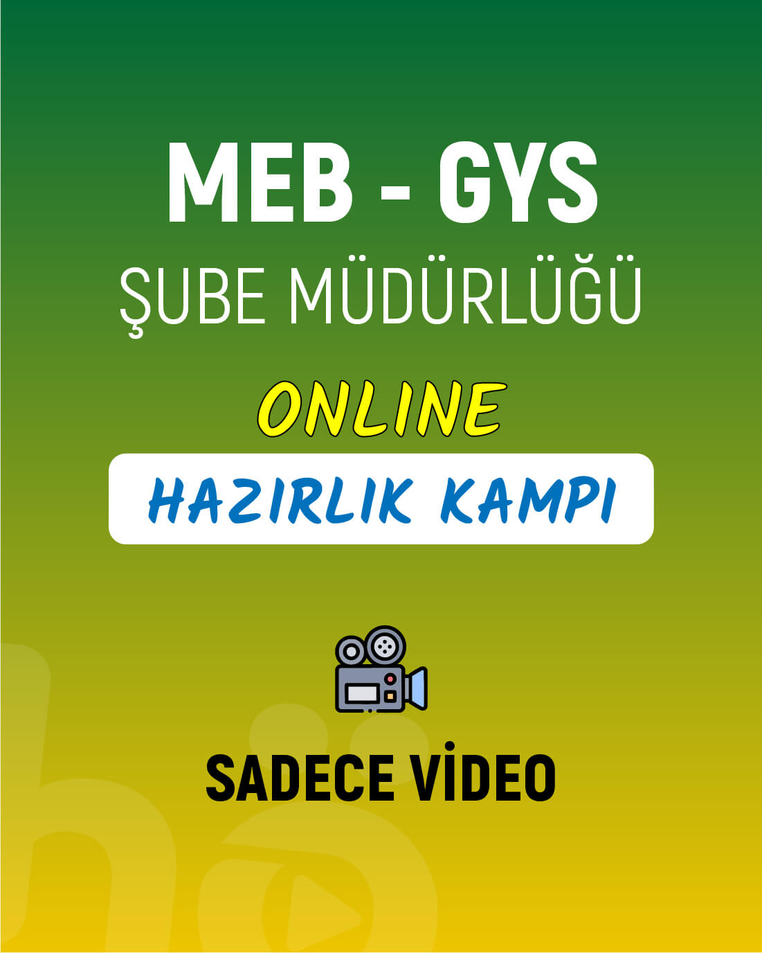 MEB – GYS Şube Müdürlüğü – Online Hazırlık Kampı